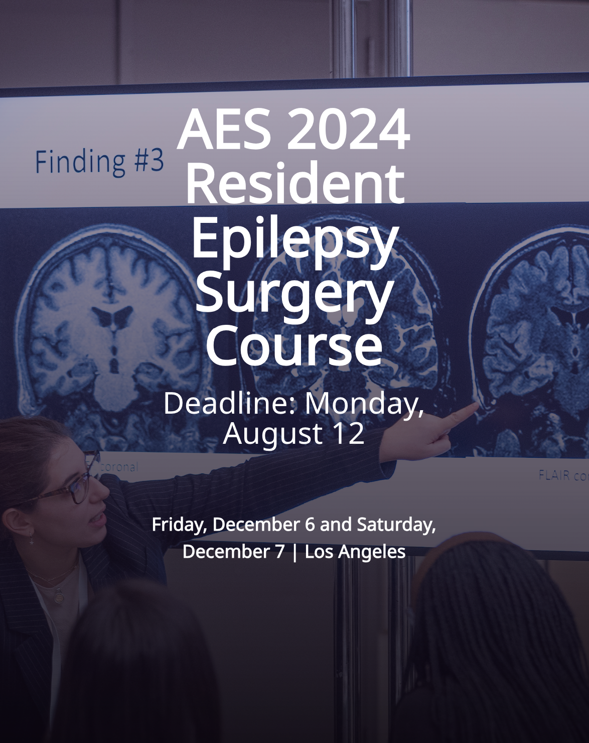 Joint AES and ASSFN Resident Epilepsy Surgery Course